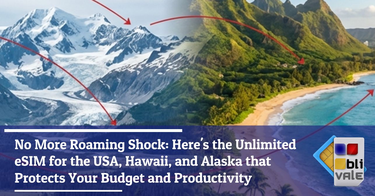 blivale_image_en_No more Roaming Shock Here is eSIM Unlimited for USA Hawaii Alaska_643x337 Blog